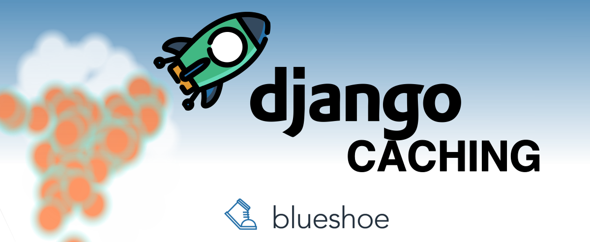 Mastering Django Caching: The Ultimate Guide from Cachalot to the Low-Level API